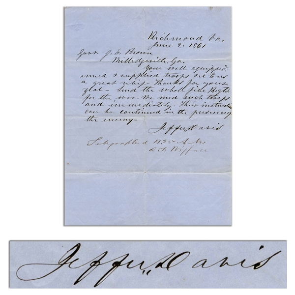 Jefferson Davis Autograph Letter Signed to Georgias Governor in June 1861, Asking for Troops -- ...your well equipped, armed & supplied troops are to us a great relief - thanks for your zeal...